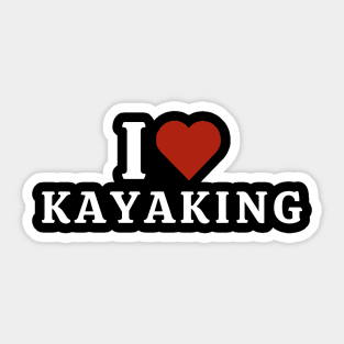 I Love Kayaking Sticker